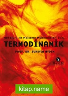 Metalurji ve Malzeme Mühendisleri için Termodinamik
