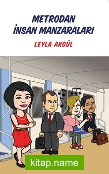 Metrodan İnsan Manzaraları