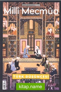 Milli Mecmua 2 Aylık Fikir Dergisi Sayı 7 Mart Nisan 2019