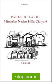 Mimarlar Neden Hala Çiziyor?