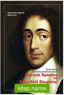 Modern Dönem Kutsal Kitap Eleştirisinin Öncüsü Baruch Spinoza ve Eski Ahit Eleştirisi