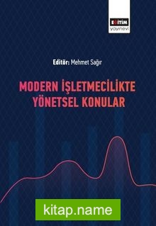Modern İşletmecilikte Yönetsel Konular
