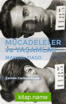 Mücadeleler ve Yaşamlar