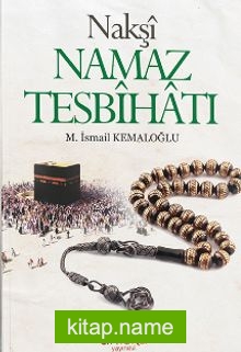 Nakşi Namaz Tesbihatı