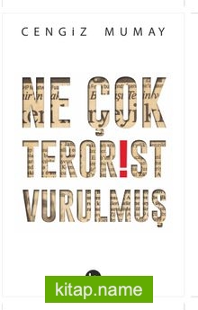Ne Çok Terörist Vurulmuş