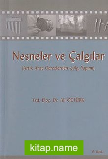 Nesneler ve Çalgılar Artık Araç Gereçlerden Çalgı Yapımı