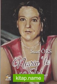 Nesrin’le 40 Yil…