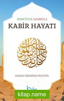 Nimetiyle Azabıyla Kabir Hayatı