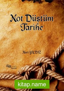 Not Düştüm Tarihe 1