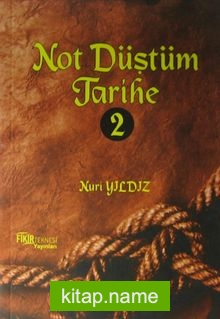 Not Düştüm Tarihe 2
