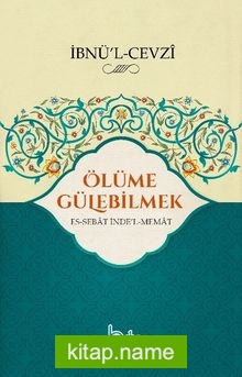Ölüme Gülebilmek