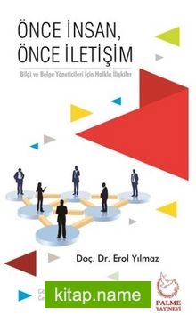 Önce İnsan, Önce İletişim Bilgi ve Belge Yöneticileri İçin Halkla İlişkiler