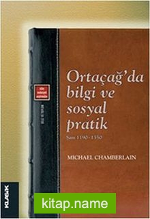 Ortaçağ’da Bilgi ve Sosyal Pratik – Şam 1190-1350