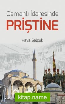 Osmanlı İdaresinde Priştine