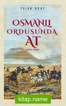 Osmanlı Ordusunda At (1856-1908)