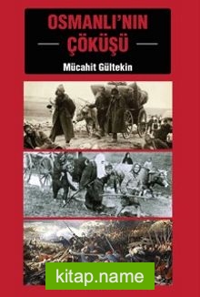 Osmanlı’nın Çöküşü