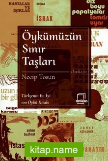 Öykümüzün Sınır Taşları