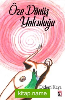 Öze Dönüş Yolculuğu