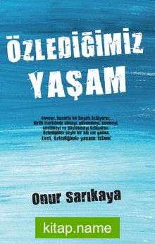 Özlediğimiz Yaşam
