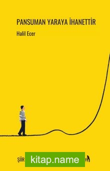 Pansuman Yaraya İhanettir