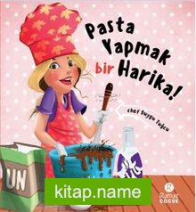 Pasta Yapmak Bir Harika (Ciltli)