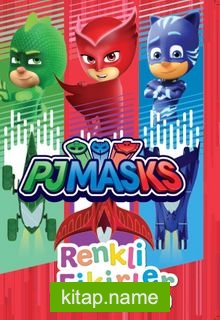 Pjmasks Renkli Fikirler Boyama Kitabı
