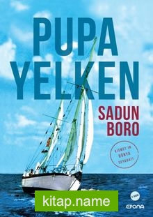 Pupa Yelken / Kısmet’in Dünya Seyahati