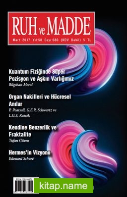 Ruh ve Madde Dergisi Mart 2017 Yıl: 58 Sayı:686
