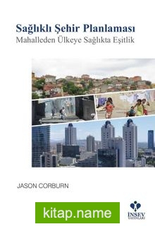 Sağlıklı Şehir Planlaması: Mahalleden Ülkeye Sağlıkta Eşitlik
