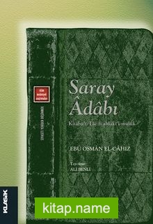 Saray Adabı Kitabü’t-Tac fi Ahlaki’l-Müluk