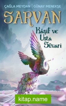 Sarvan Kaşif ve Usta Süvari