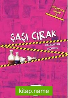 Şaşı Çırak / Düşmeden Düşün -2 Mesnevi’den Seçmeler
