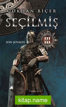 Seçilmiş 3 / Son Sövalye