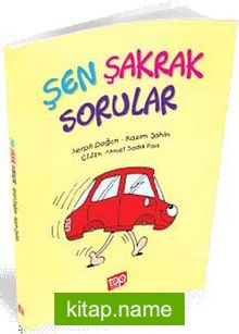 Şen Şakrak Sorular