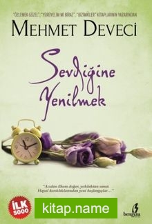 Sevdiğine Yenilmek