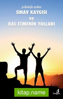 Sınav Kaygısı ve Baş Etmenin Yolları