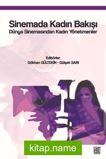 Sinemada Kadın Bakışı Dünya Sinemasında Kadın Yönetmenler