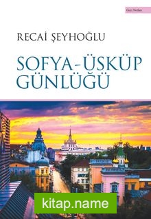 Sofya-Üsküp Günlüğü