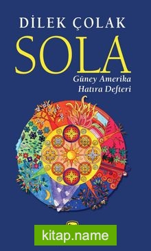 Sola Güney Amerika Hatıra Defteri