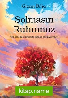 Solmasın Ruhumuz