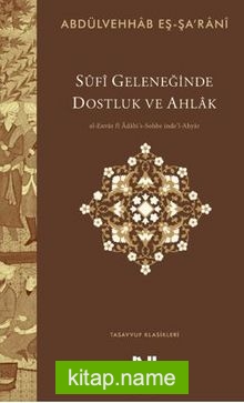 Sufi Geleneğinde Dostluk ve Ahlak