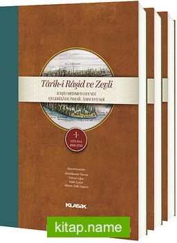 Tarih-i Raşid ve Zeyli Raşid Mehmed Efendi Çelebizade İsmail Asım Efendi (3 Cilt Takım) (K.Kapak)