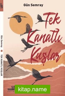 Tek Kanatlı Kuşlar