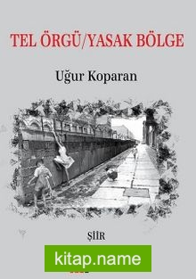 Tel Örgü / Yasak Bölge