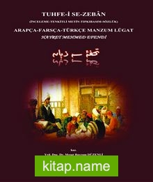 Tuhfe-İ Se-Zeban (İnceleme-Tenkitli Metin-Tıpkıbasım-Sözlük) Arapça-Farsça-Türkçe Manzum Lügat