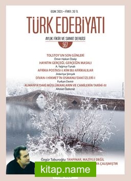 Türk Edebiyatı Aylık Fikir ve Sanat Dergisi Sayı: 567 Ocak 2021