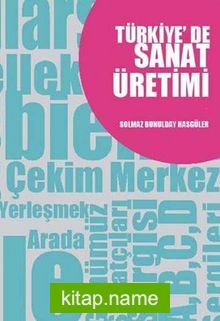 Türkiye’de Sanat Üretimi