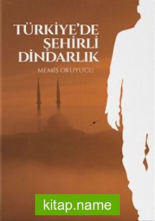 Türkiye’de Şehirli Dindarlık kitap kapağı