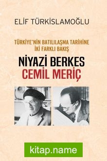 Türkiye’nin Batılılaşma Tarihine İki Farklı Bakış