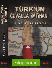 Türk’ün Çuvalla İmtihanı